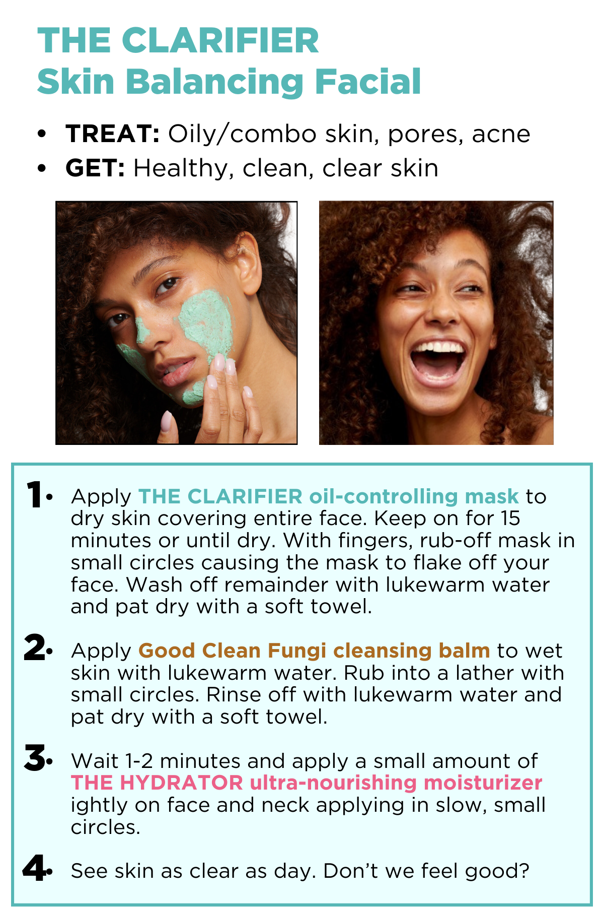 The steps for doing The Clarifier Skin Balancing Facial