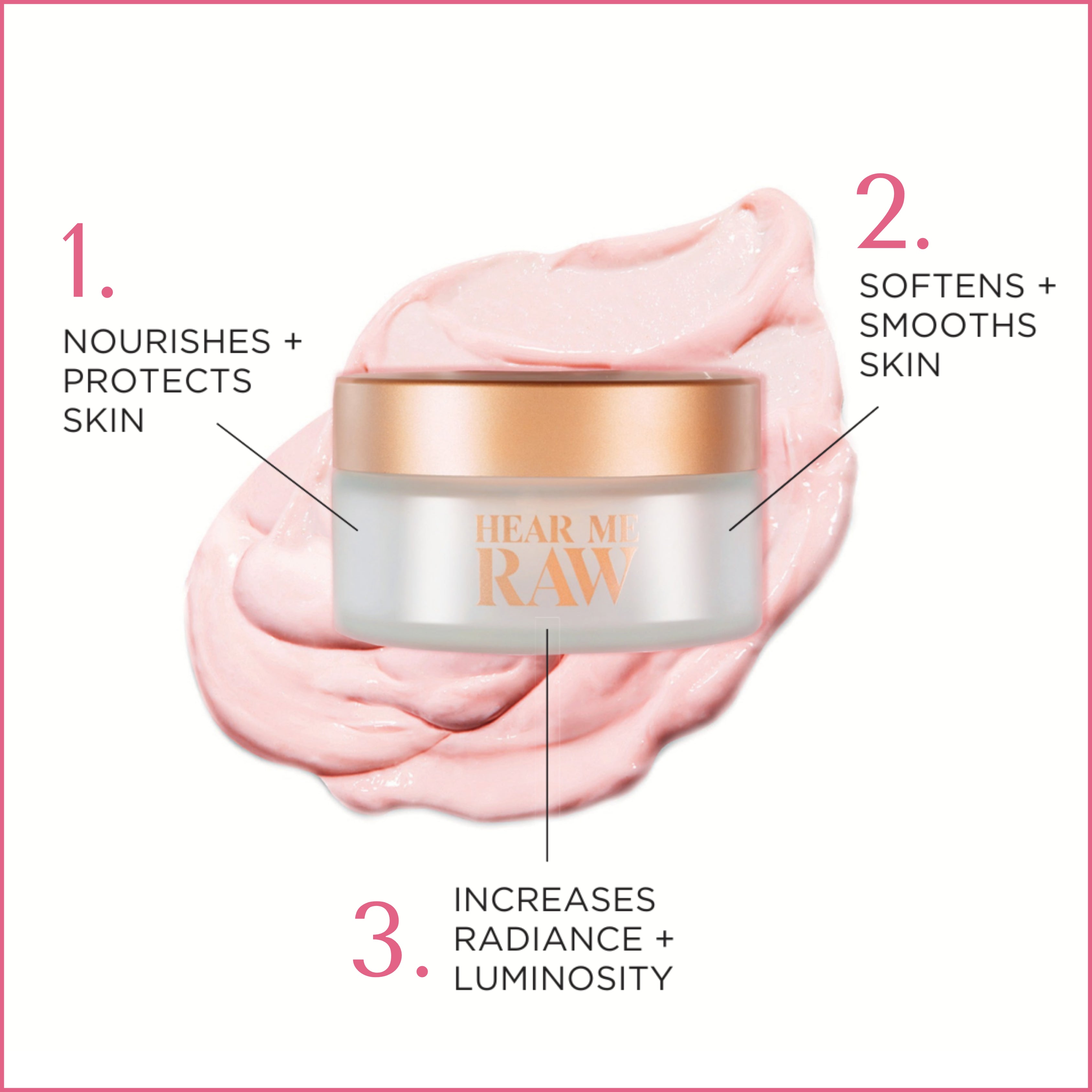 The key ingredients in Hear Me Raw The Hydrator